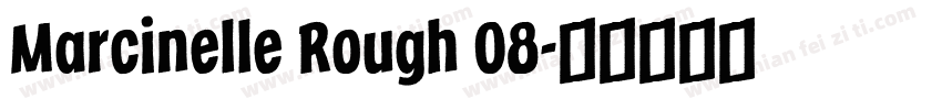 Marcinelle Rough 08字体转换
